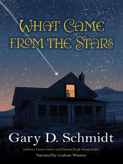 Title details for What Came from the Stars by Gary D. Schmidt - Wait list